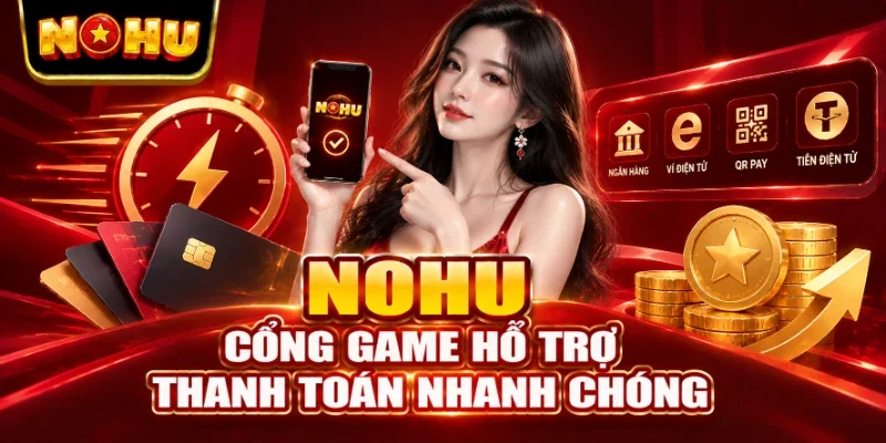 Cổng game hỗ trợ thanh toán nhanh chóng